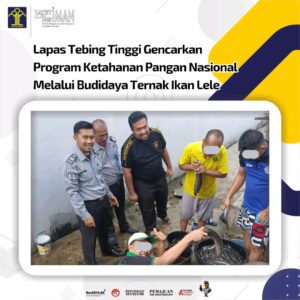 Lapas Tebing Tinggi Gencarkan Program Ketahanan Pangan Nasional Melalui Budidaya Ternak Ikan Lele