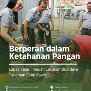 Lapas Kelas I Medan Laksanakan Program Pemberian Pupuk Cair pada Tanaman Cabai Rawit untuk Dukung Ketahanan Pangan Nasional