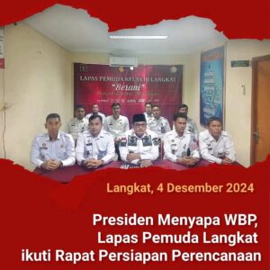 Presiden Menyapa WBP, Lapas Pemuda Langkat ikuti Rapat Persiapan Perencanaan